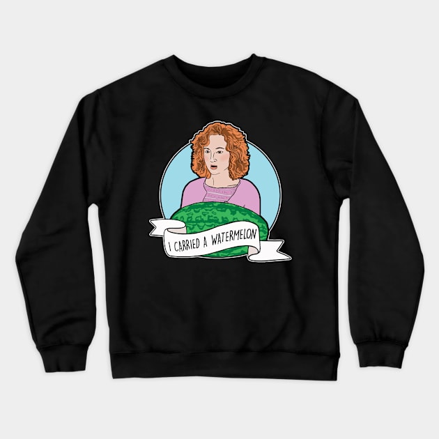 I Carried a Watermelon Crewneck Sweatshirt by BiteYourGranny